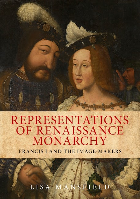 Book cover image for Representations of Renaissance monarchy ISBN: 9780719088711